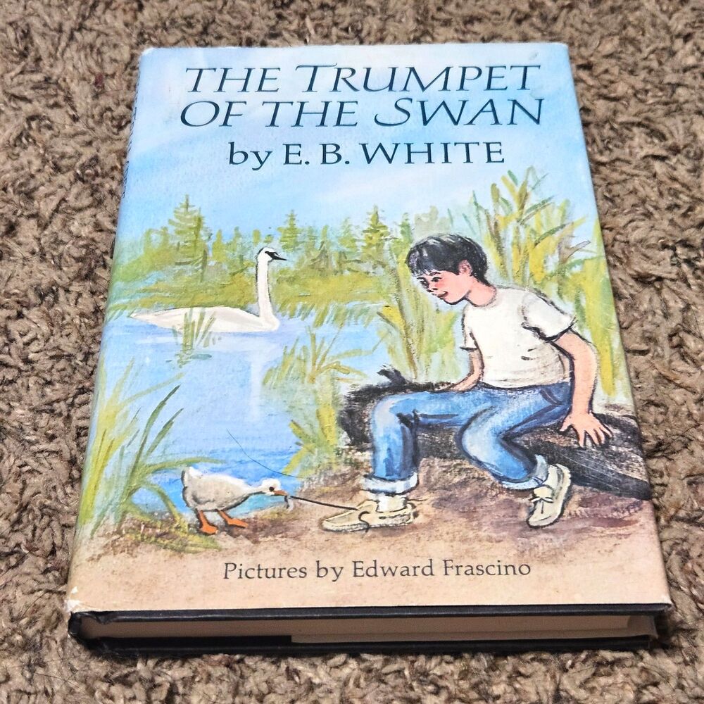 The Trumpet of the Swan by E.B. White, Hardcover with Dusk Cover Great Condition